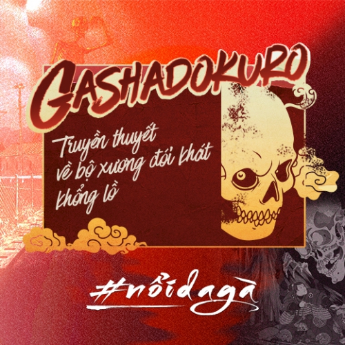 Gashadokuro: Truyền thuyết về bộ xương đói khát khổng lồ