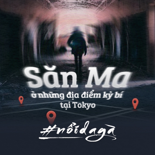 "Săn ma" tại những địa điểm kỳ bí ở Tokyo