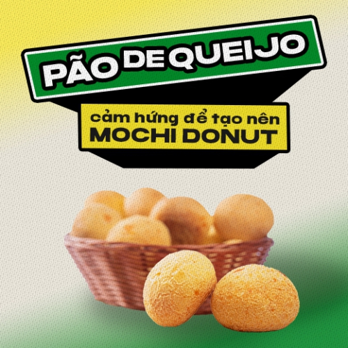 Pão de Queijo – Chiếc bánh phô mai Brazil cảm hứng để tạo nên mochi donut