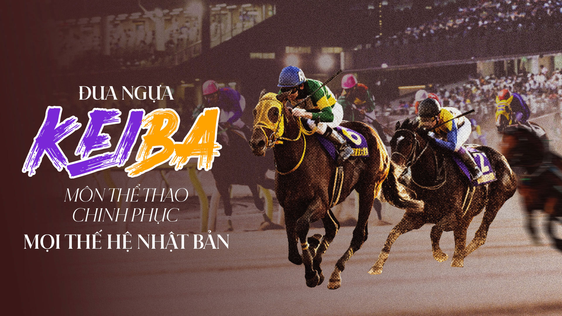 Keiba: Bộ môn đua ngựa chinh phục mọi thế hệ Nhật Bản.
