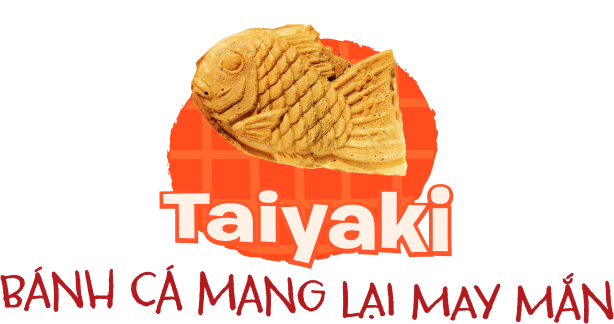 Taiyaki bánh cá mang lại may mắn