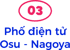 Phố điện tử Osu - Nagoya