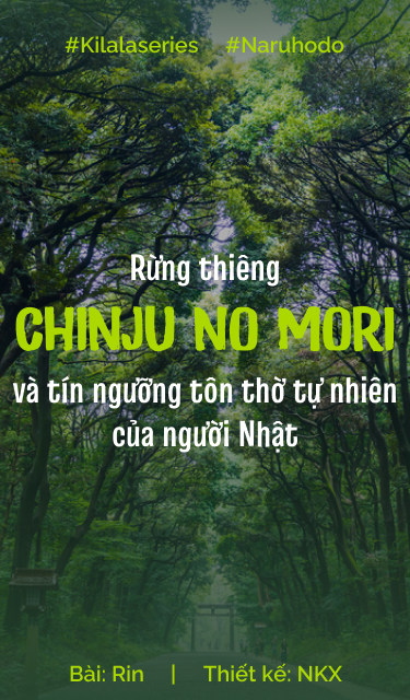 Rừng thiêng Chinju no Mori và tín ngưỡng tôn thờ tự nhiên của người Nhật