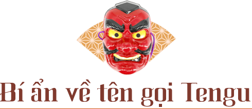 Bí ẩn về tên gọi Tengu