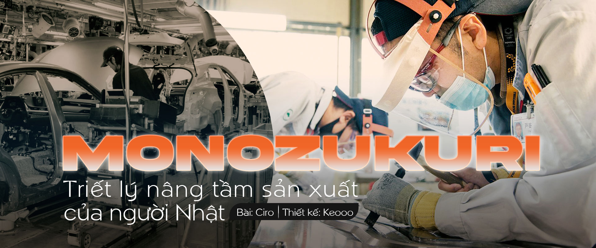 Monozukuri: Triết lý nâng tầm sản xuất của người Nhật