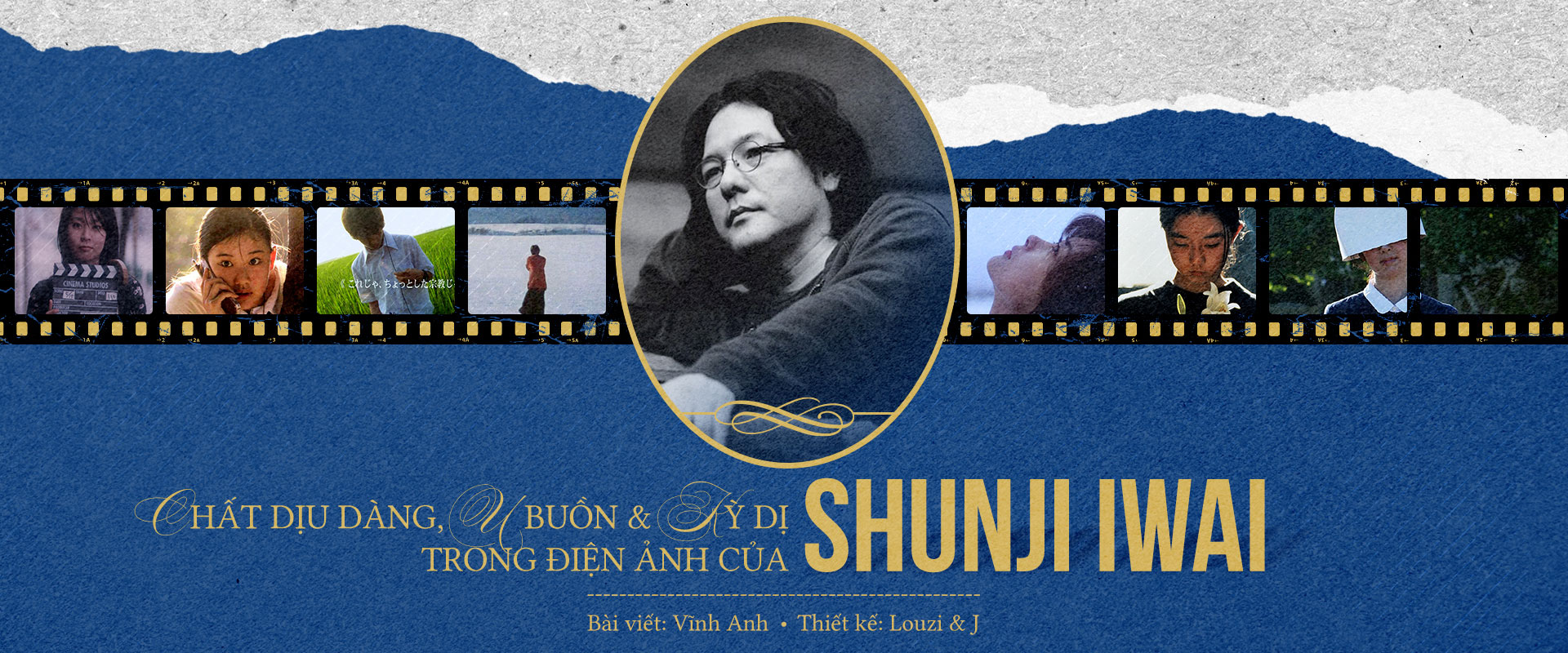 Chất dịu dàng, u buồn và kỳ dị trong điện ảnh của Shunji Iwai