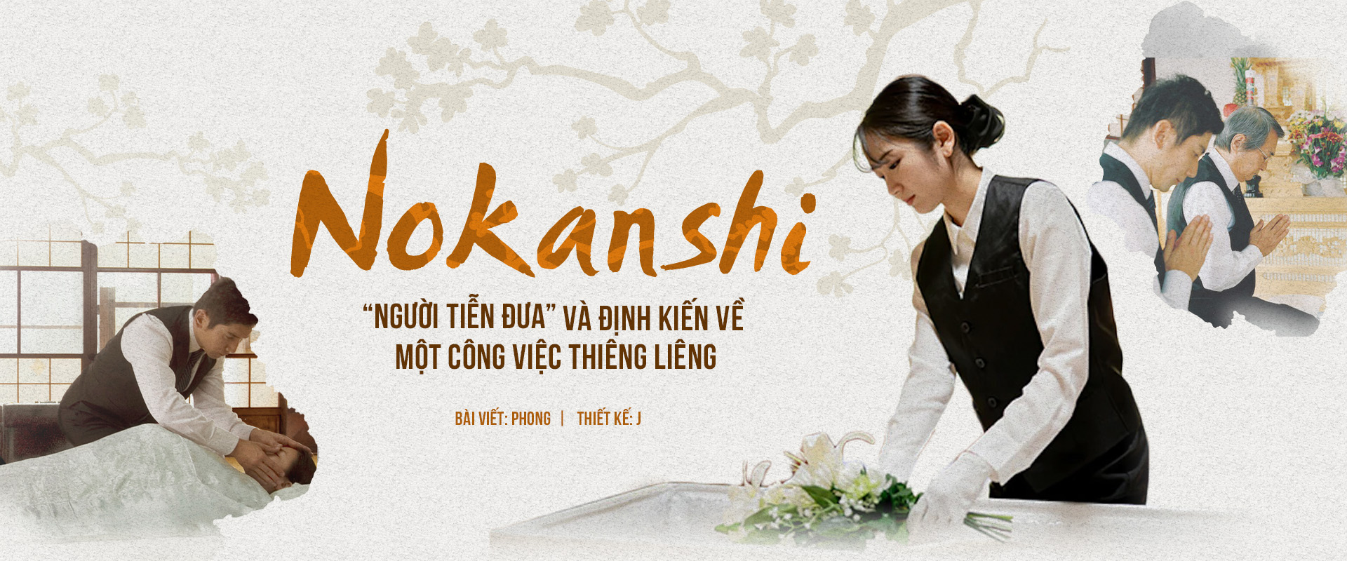 Nokanshi - “Người tiễn đưa” và định kiến về một công việc thiêng liêng.