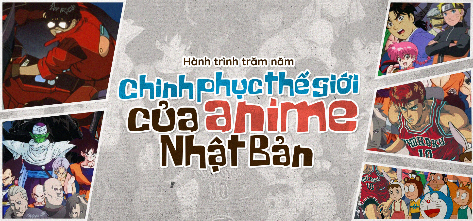 Hành trình trăm năm chinh phục thế giới của anime Nhật Bản